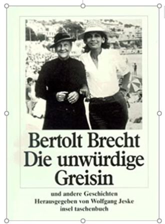 Buch von Bertolt Brecht "Die unwürdige Greisin"