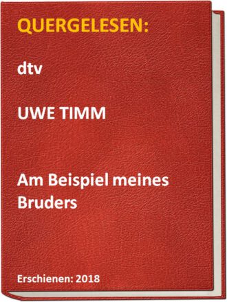 Am Beispiel meines Bruder von Uwe Timm
