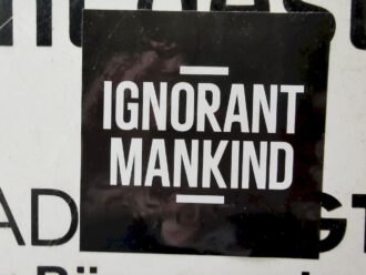 Ignorante Menschheit (Foto Arnold Illhardt)